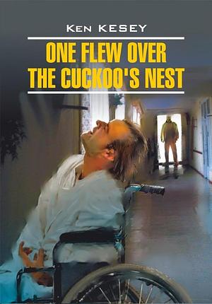 One Flew Over the Cuckoo's Nest by Ken Kesey