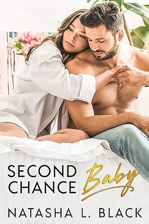 Second Chance Baby by Natasha L. Black