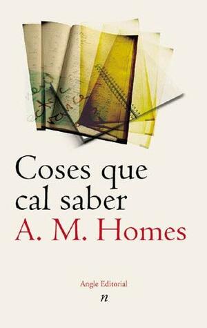 Coses que cal saber by A.M. Homes
