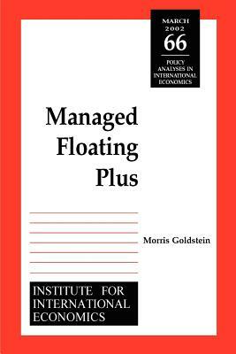 Managed Floating Plus by Morris Goldstein