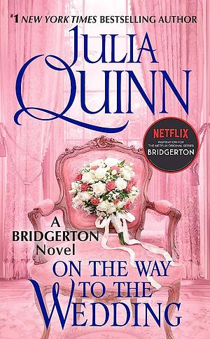 On the Way to the Wedding by Julia Quinn