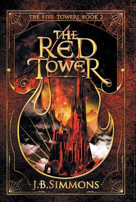 The Red Tower by J. B. Simmons