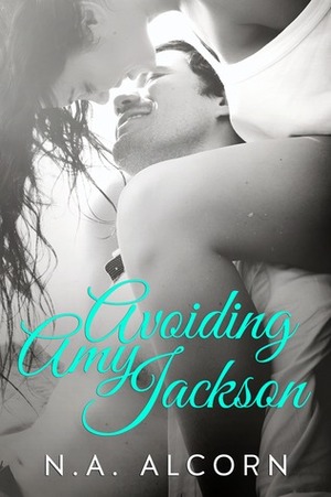 Avoiding Amy Jackson by N.A. Alcorn