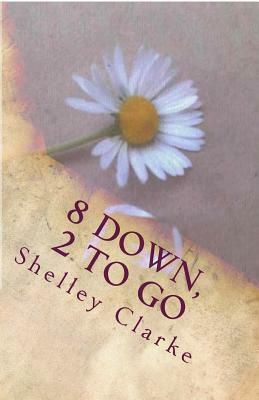 8 Down, 2 To Go: Will Penni complete her list before the big day? by Shelley Clarke