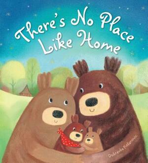 There's No Place Like Home by Dubravka Kolanovic