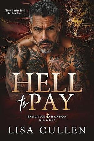 Hell to Pay by Lisa Cullen, Lisa Cullen