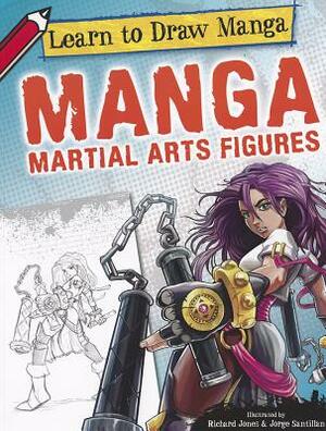 Manga Martial Arts Figures by Jorge Santillan, Richard Jones