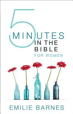 Five Minutes in the Bible for Women by Emilie Barnes