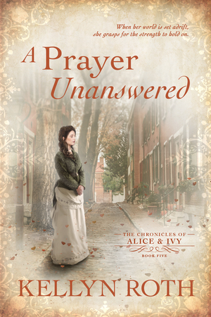 A Prayer Unanswered by Kellyn Roth
