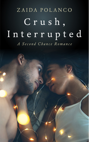 Crush, Interrupted by Zaida Polanco