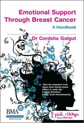 Emotional Support Through Breast Cancer by Cordelia Galgut