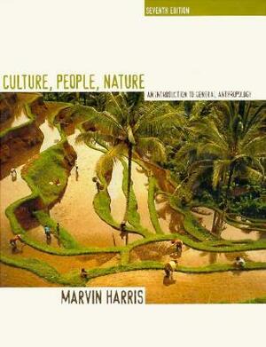 Culture, People, Nature: An Introduction to General Anthropology by Marvin Harris