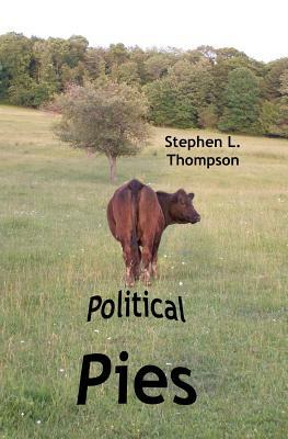 Political Pies by Stephen L. Thompson