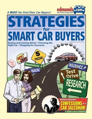 Strategies for Smart Car Buyers by Philip Reed, Edmunds com