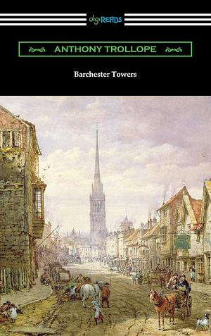 Barchester Towers by Anthony Trollope