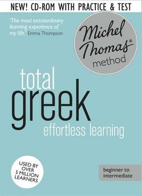 Total Greek Foundation Course: Learn Greek with the Michel Thomas Method by Hara Garoufalia-Middle, Michel Thomas, Howard Middle