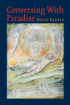 Conversing with Paradise by Brian Keeble
