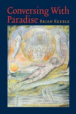 Conversing with Paradise by Brian Keeble
