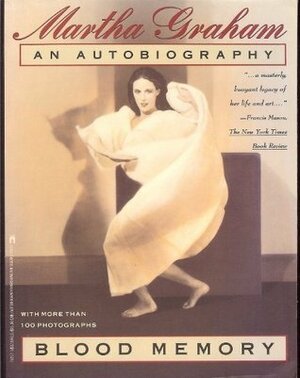 Blood Memory by Martha Graham