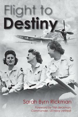 Flight to Destiny by Sarah Byrn Rickman