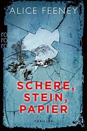 Schere, Stein, Papier by Alice Feeney