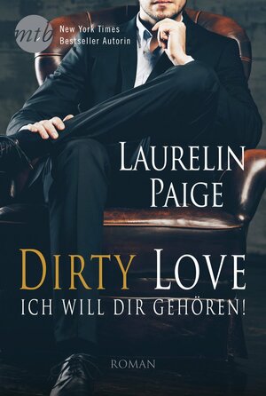 Dirty Love - Ich will dir gehören! by Laurelin Paige