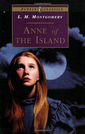 Anne of The Island by L.M. Montgomery