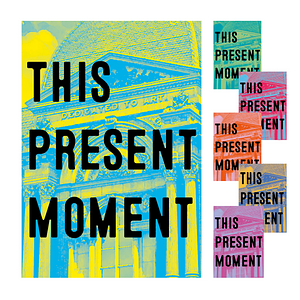 This Present Moment: Crafting a Better World by Mary Savig