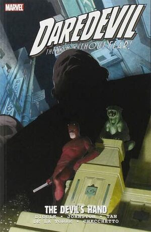 Daredevil, Vol. 21: The Devil's Hand by Andy Diggle, Roberto de la Torre