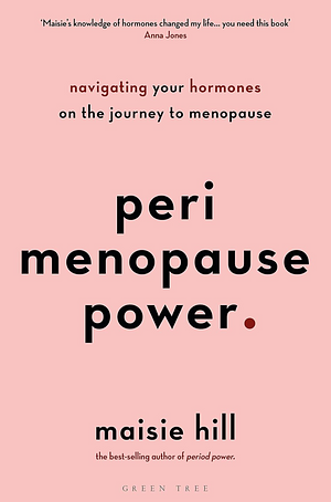 Peri Menopause Power, Period Power 2 Book Set Collection by Maisie Hill