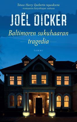 Baltimoren sukuhaaran tragedia by Joël Dicker