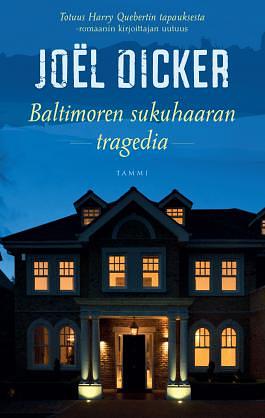 Baltimoren sukuhaaran tragedia by Joël Dicker