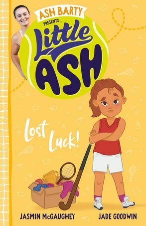 Little Ash Lost Luck! by Jasmin McGaughey, Ash Barty