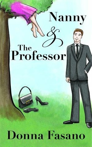 Nanny And The Professor by Donna Fasano, Donna Clayton