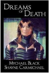 Dreams of Death by Mychael Black, Shayne Carmichael