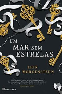 Um Mar Sem Estrelas by Erin Morgenstern