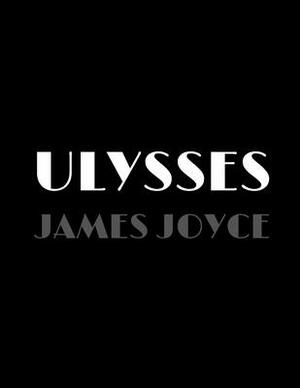 Ulysses / James Joyce by James Joyce