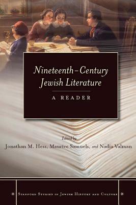 Nineteenth-Century Jewish Literature: A Reader by 