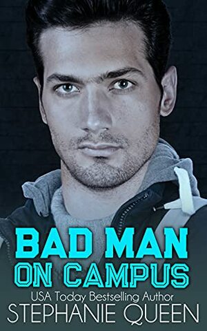 Bad Man on Campus by Stephanie Queen