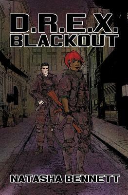 D.R.E.X. Blackout by Natasha Bennett