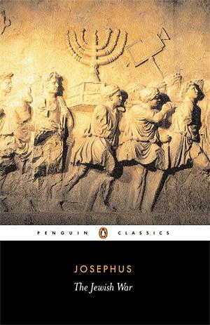 The Jewish War: Revised Edition by Flavius Josephus