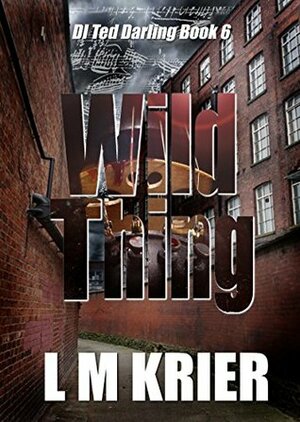 Wild Thing by L.M. Krier