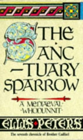 The Sanctuary Sparrow by Ellis Peters