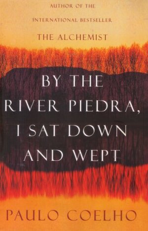 By River Piedra I Sat And Wept by Paulo Coelho