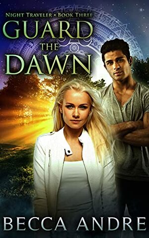 Guard the Dawn by Becca Andre