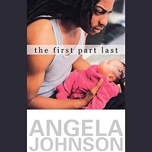 The First Part Last by Angela Johnson