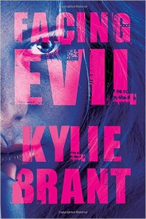 Facing Evil by Kylie Brant