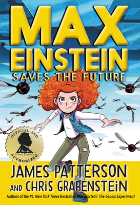 Max Einstein: Saves the Future [With Battery] by James Patterson