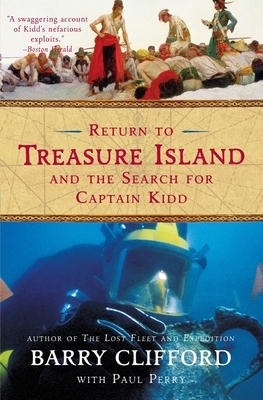 Return to Treasure Island and the Search for Captain Kidd by Barry Clifford, Paul Perry