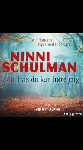 Svar hvis du kan høre mig by Ninni Schulman